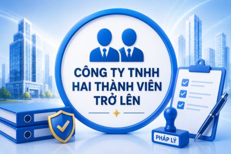 CÔNG TY TNHH HAI THANH VIÊN TRỞ LÊN