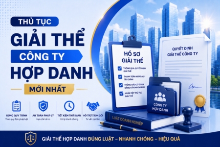 Thủ Tục Giải Thể Công Ty Hợp Danh Mới Nhất