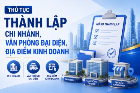 Thủ Tục Thành Lập Chi Nhánh