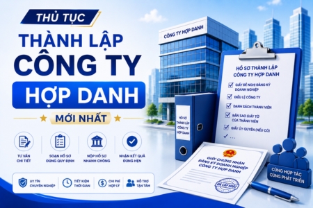 Thủ Tục Thành Lập Công Ty Hợp Danh Mới Nhất