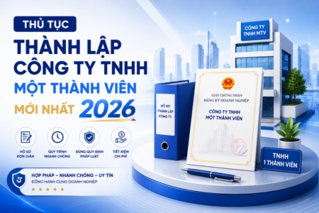 Thủ Tục Thành Lập Công Ty TNHH Một Thành Viên